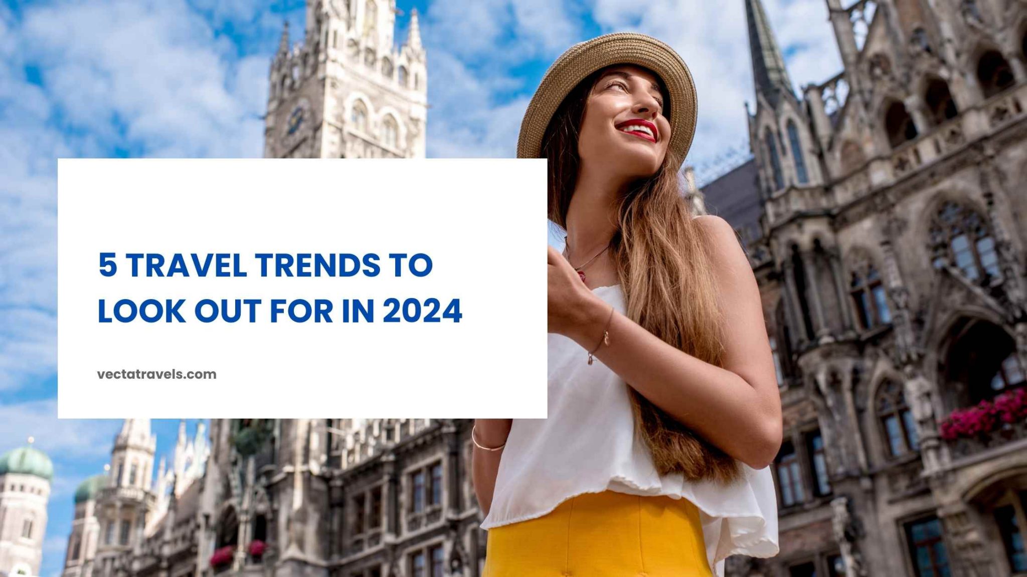 5 Travel Trends to Look Out For in 2024